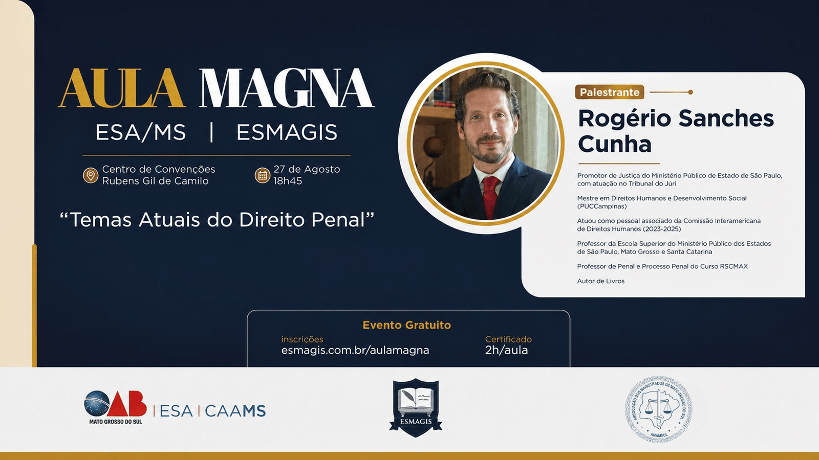 Esmagis e ESA/MS promovem aula magna gratuita com Rogério Sanches Cunha em Campo Grande